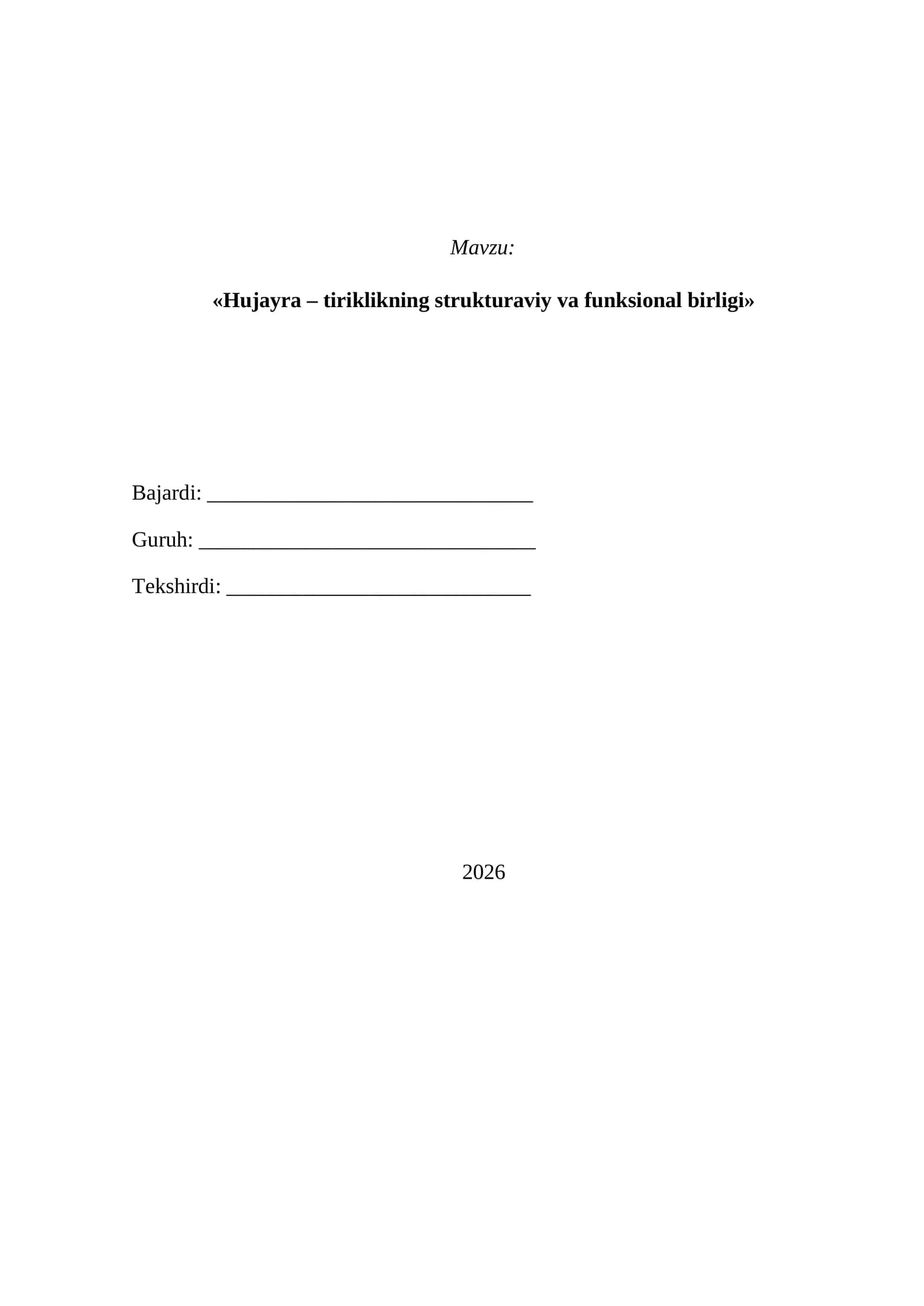 "Hujayra – tiriklikning strukturaviy va funksional birligi"