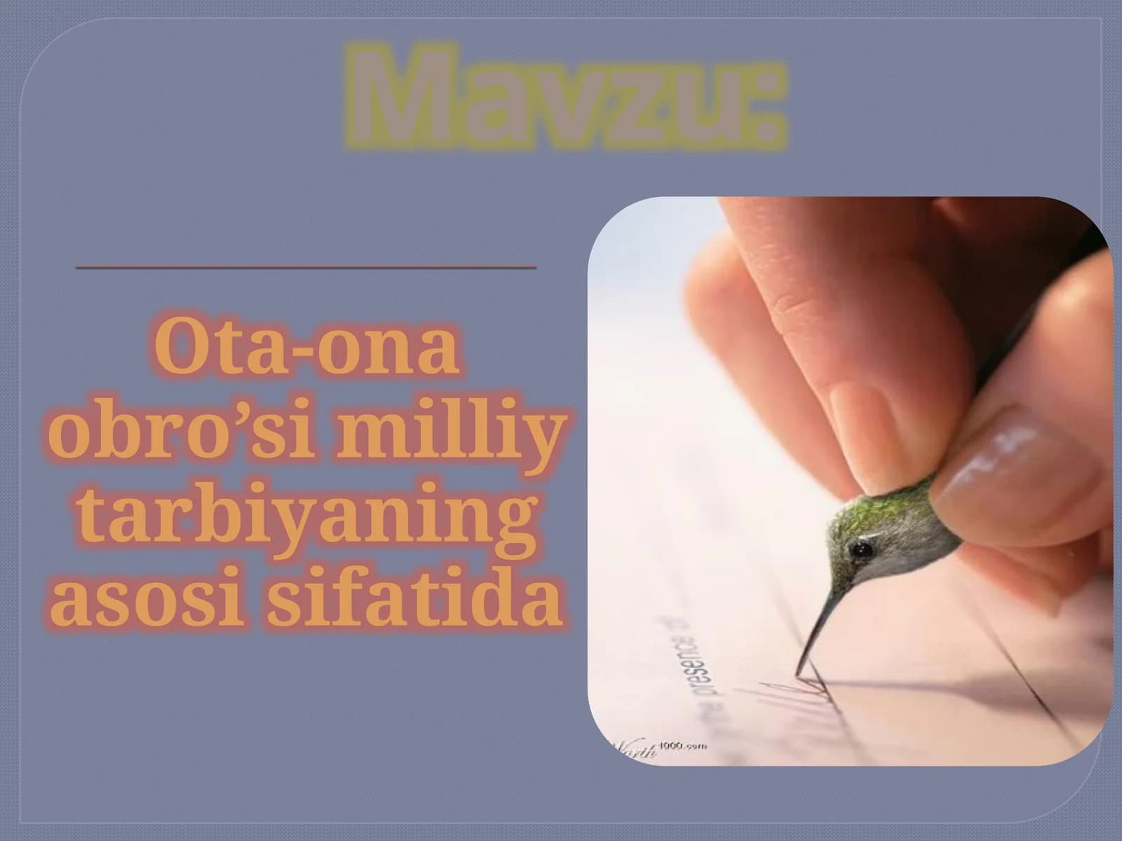 Ota-ona obro'si milliy tarbiyasining asosiy sifatida