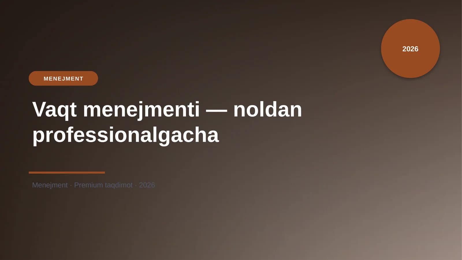 Vaqt menejmenti — noldan professionalgacha
