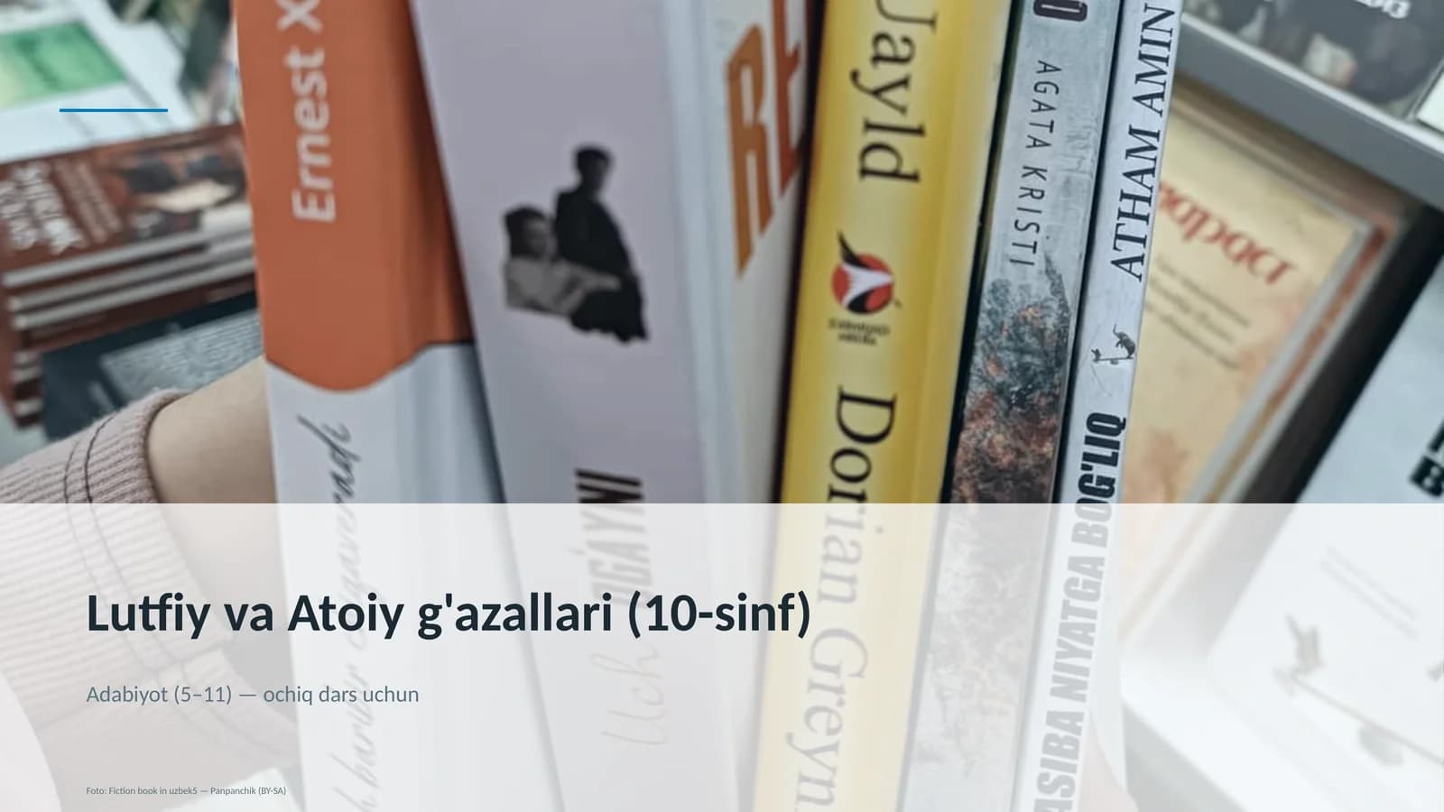Lutfiy va Atoiy g'azallari (10-sinf)