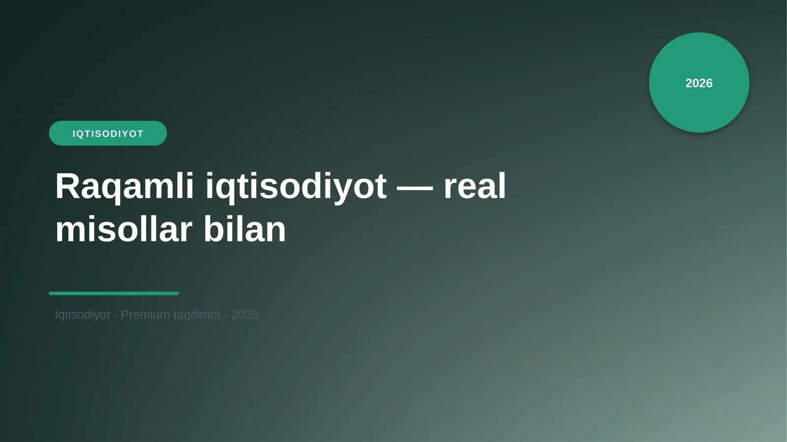 Raqamli iqtisodiyot — real misollar bilan