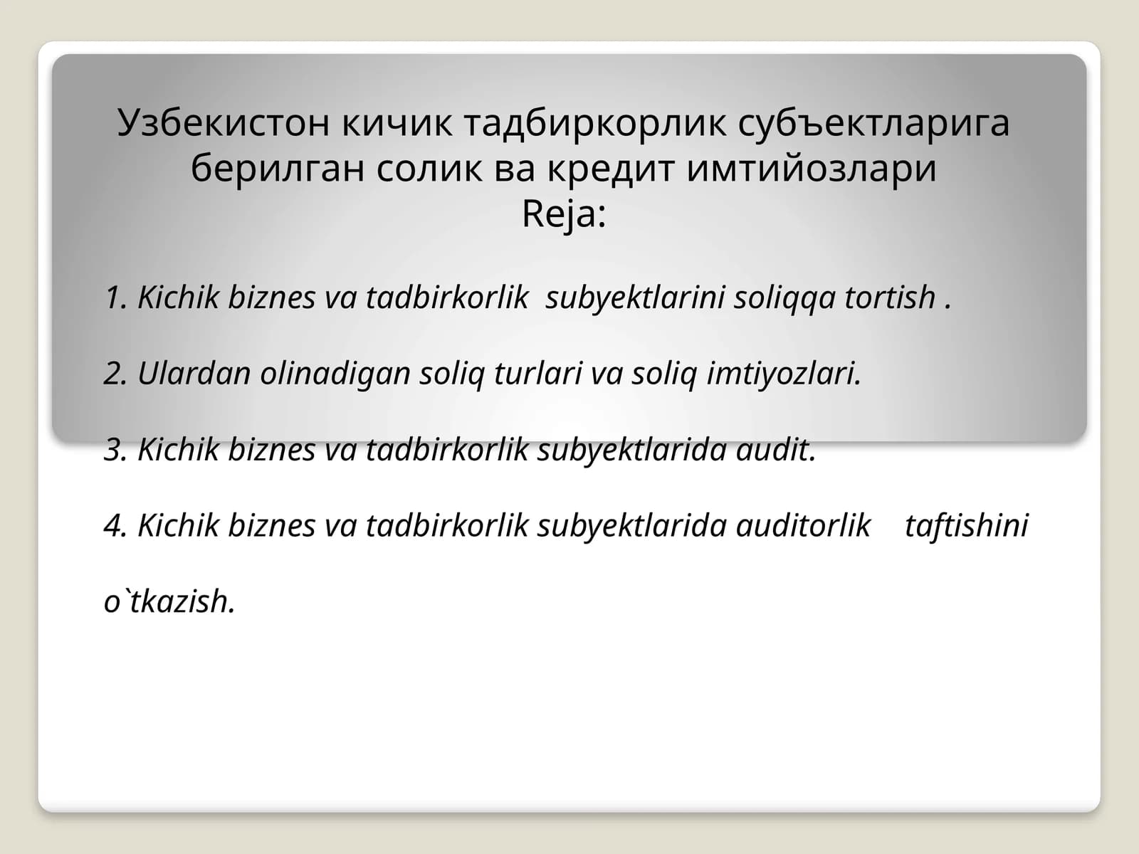Kichik biznes va tadbirkorlik sub'ektlari soliqlash usullari