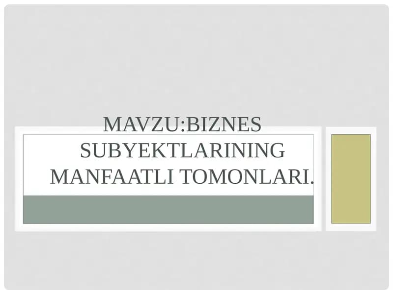 Biznes subyektlarining manfaatli tomonlari