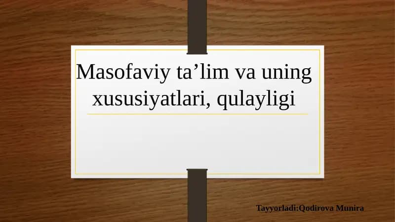 Masofaviy ta'lim va uning xususiyatlari