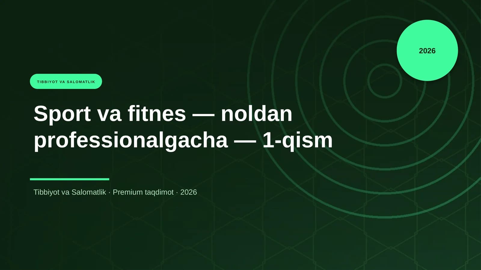 Sport va fitnes — noldan professionalgacha — 1-qism