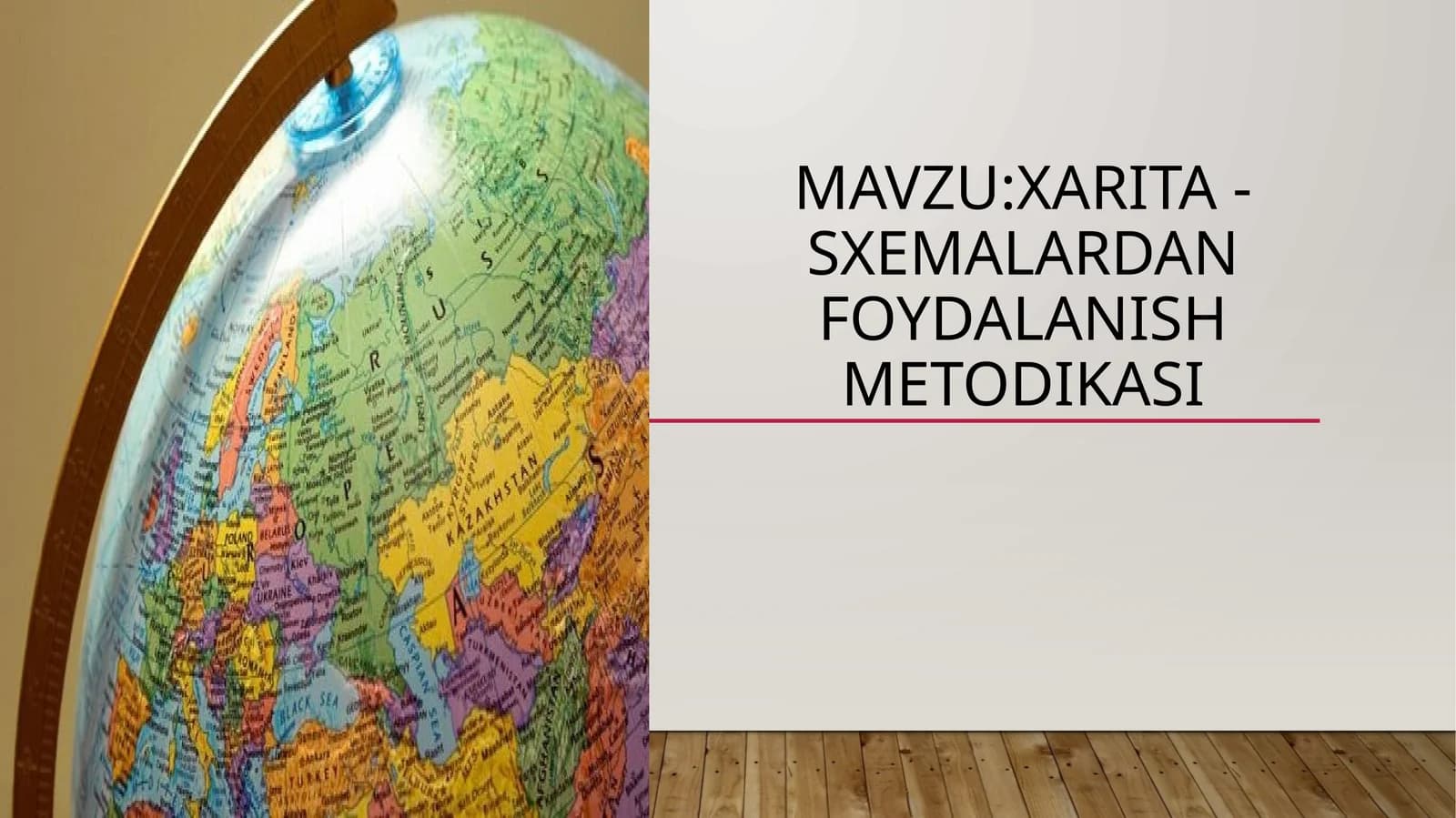 XARITA -SXEMALARDAN FOYDALANISH METODIKASI