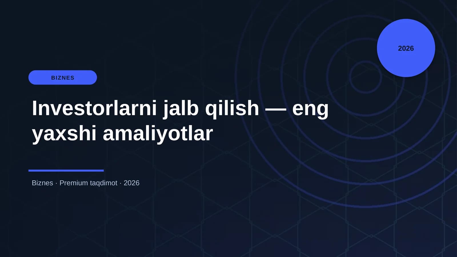 Investorlarni jalb qilish — eng yaxshi amaliyotlar