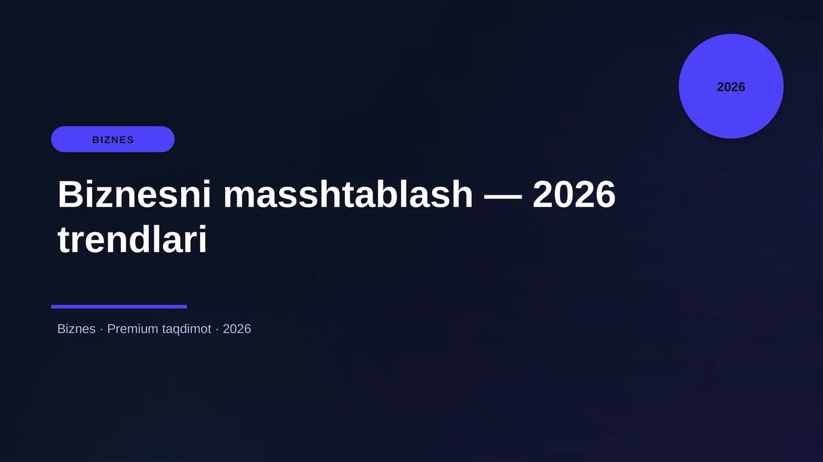 Biznesni masshtablash — 2026 trendlari