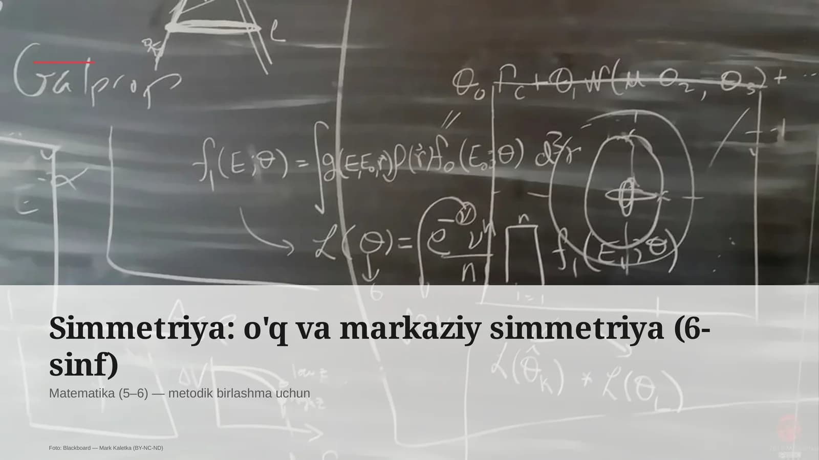 Simmetriya: o'q va markaziy simmetriya (6-sinf)
