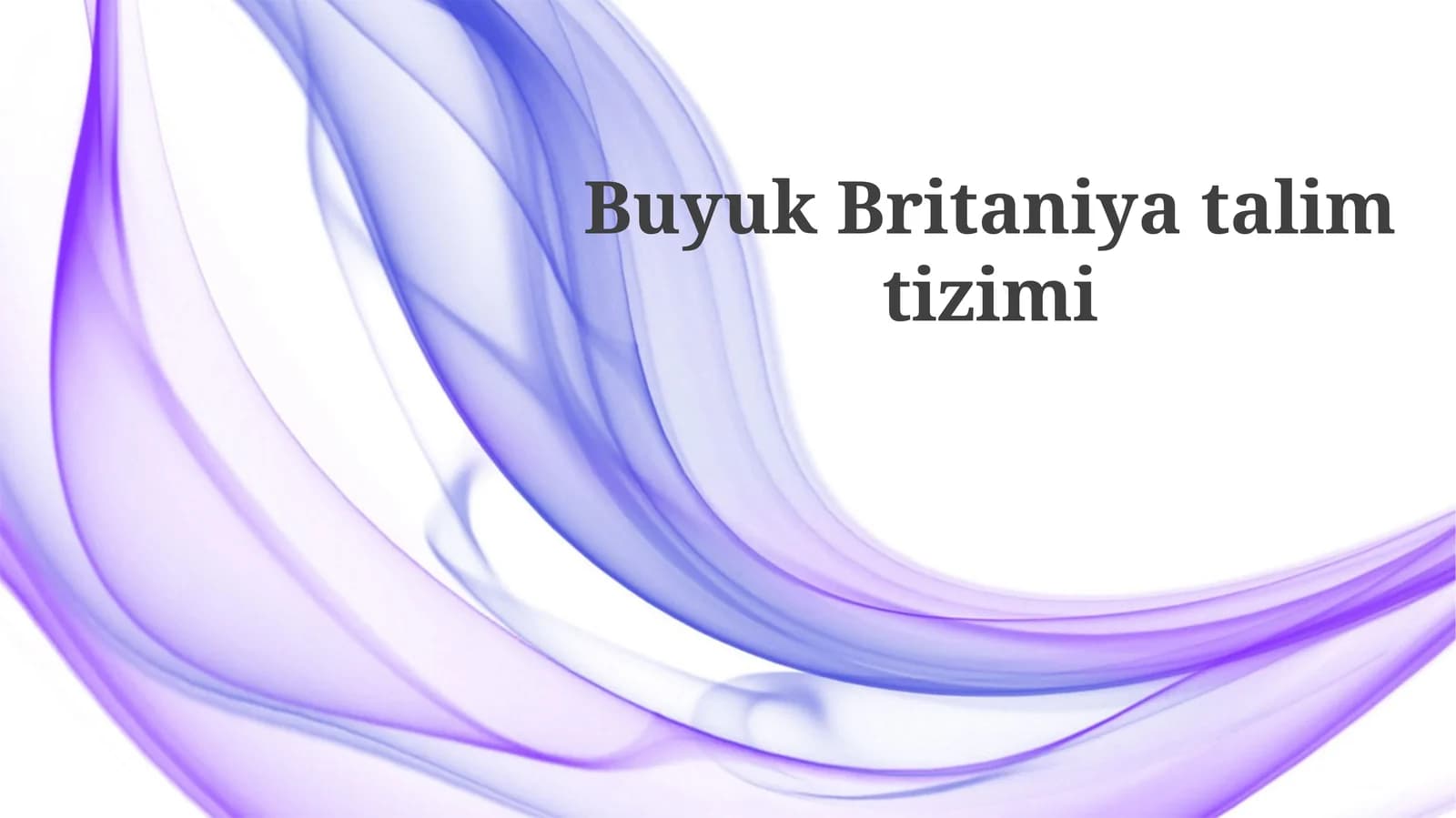 Buyuk Britaniya ta'lim tizimi