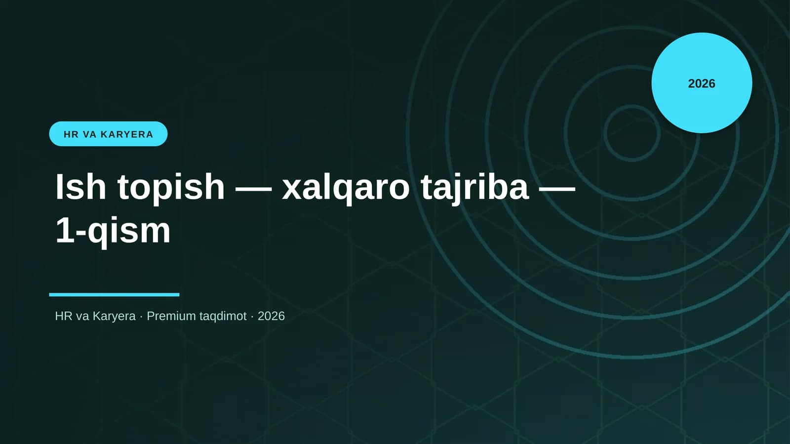 Ish topish — xalqaro tajriba — 1-qism