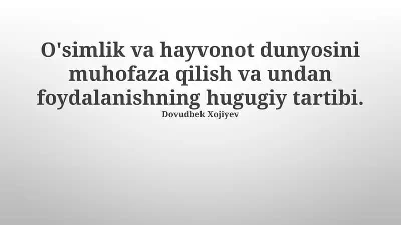 O'simlik va Hayvonot Dunyosini Muhofaza Qilish va Undan Foydalanishning Huquqiy Tartibi
