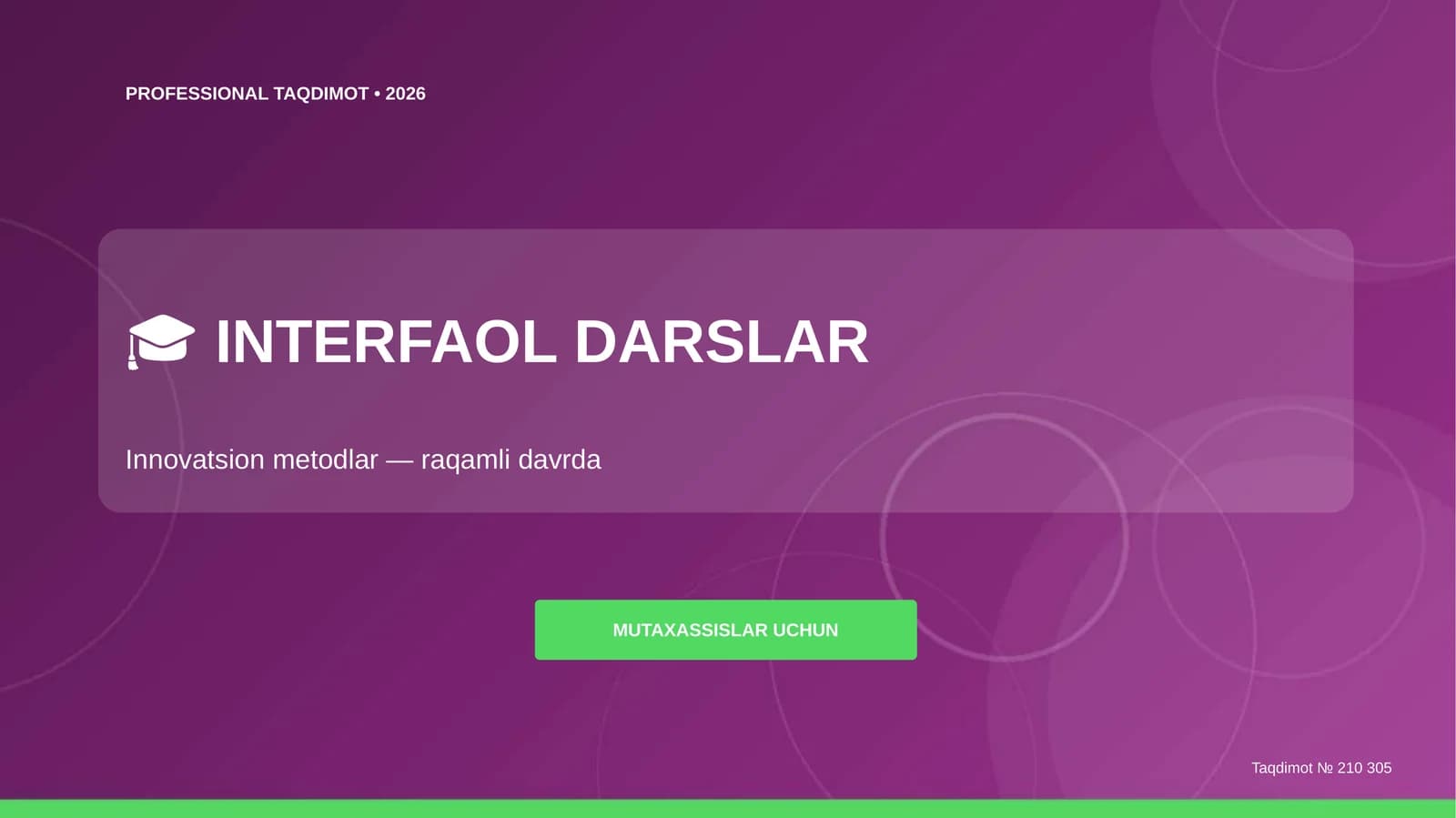 MUTAXASSISLAR UCHUN Taqdimot № 210 305