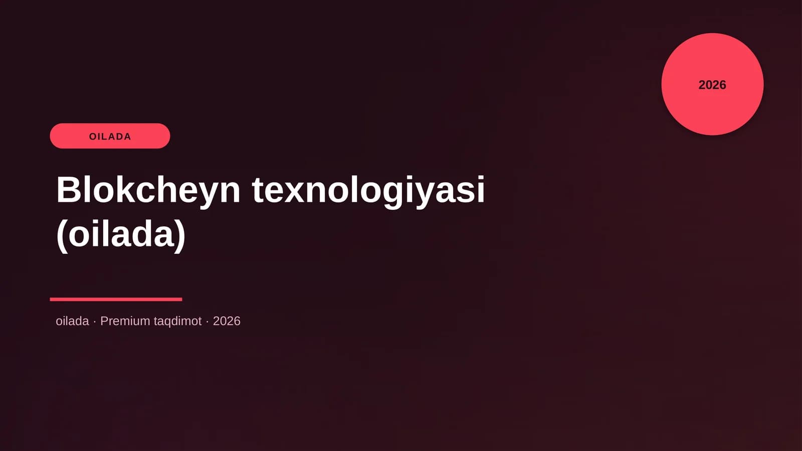 Blokcheyn texnologiyasi (oilada)