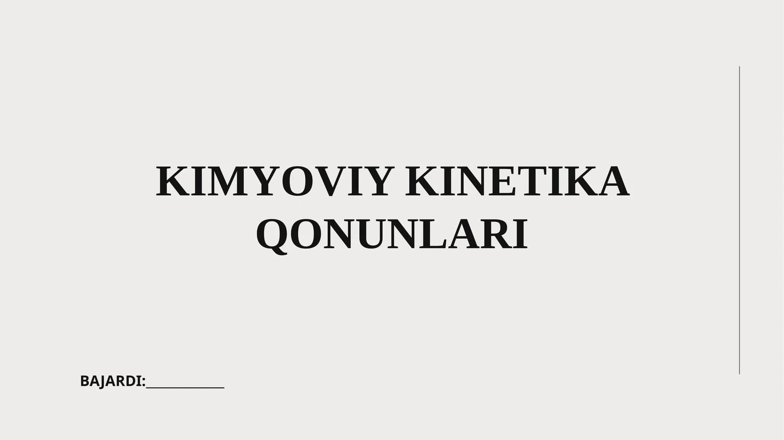 KIMYOVIY KINETIKA QONUNLARI