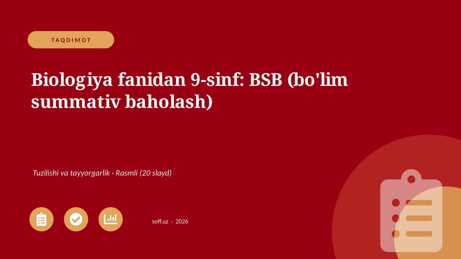 Biologiya fanidan 9-sinf: BSB (bo'lim summativ baholash)