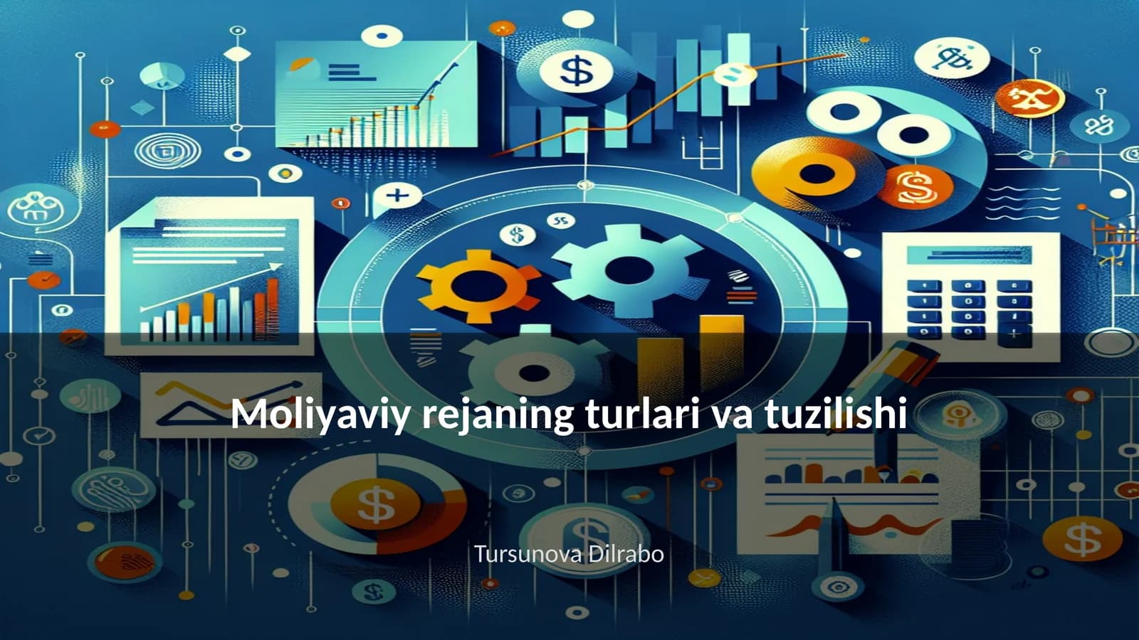 Moliyaviy rejaning turlari va tuzilishi