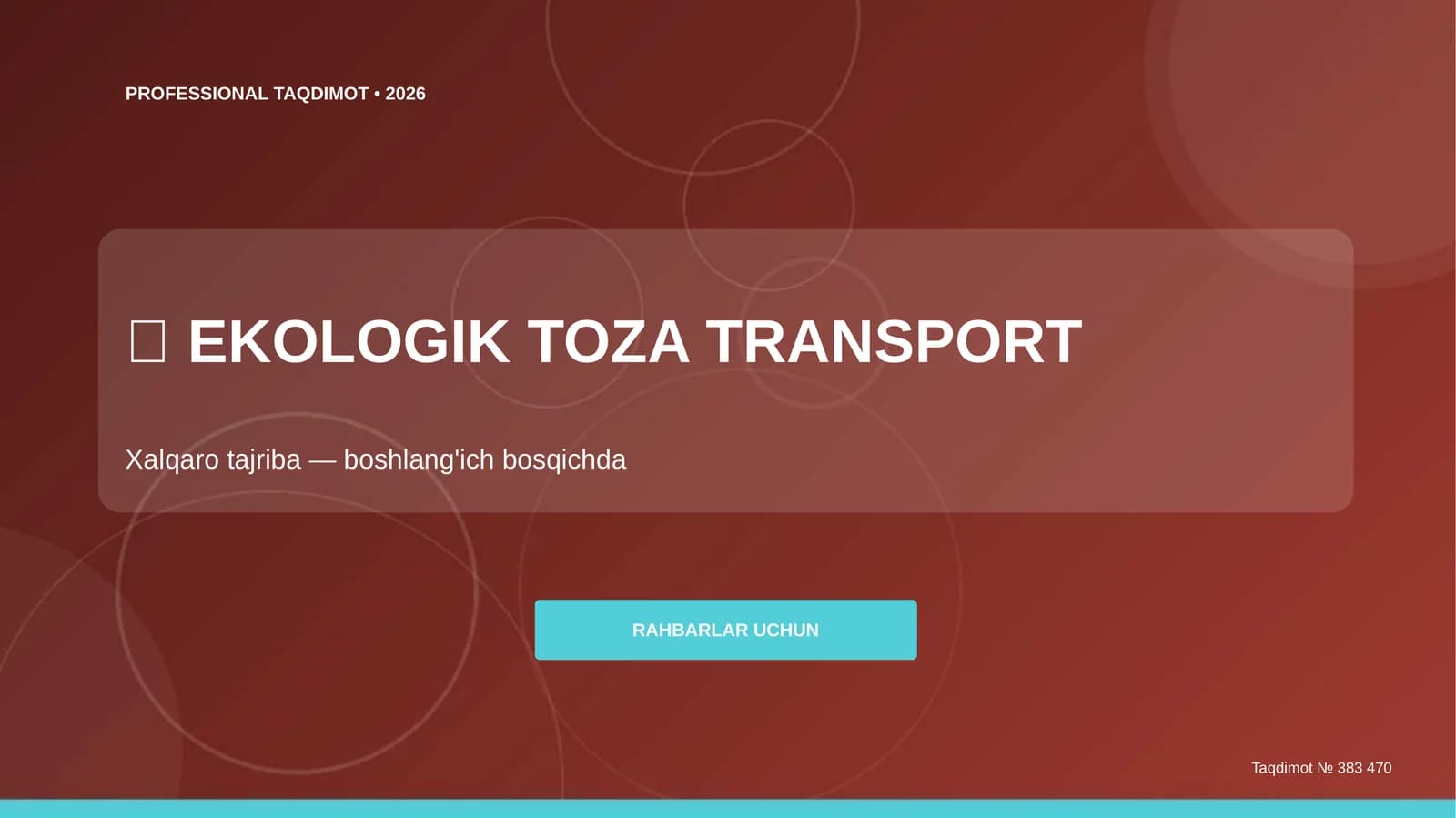 Ekologik Toza Transport: Xalqaro Tajriba (Boshlang'ich Bosqichda) [Rahbarlar Uchun]
