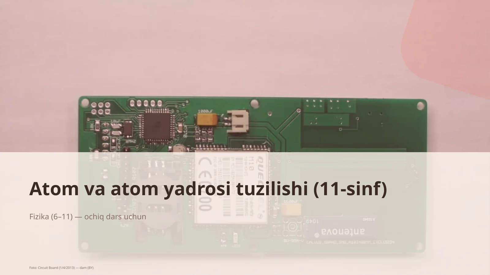Atom va atom yadrosi tuzilishi (11-sinf)