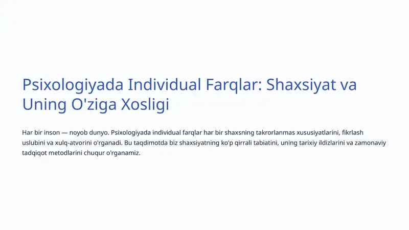 Psixologiyada Individual Farqlar: Shaxsiyat va Uning O'ziga Xosligi
