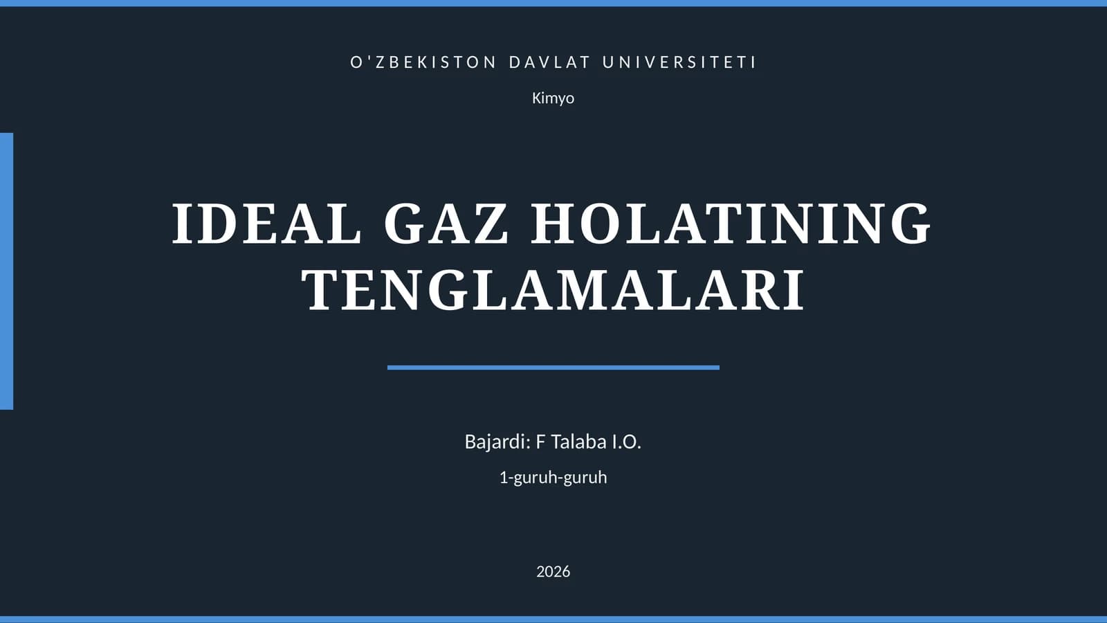 IDEAL GAZ HOLATINING TENGLAMALARI