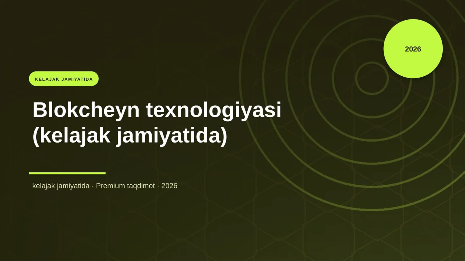 Blokcheyn texnologiyasi (kelajak jamiyatida)
