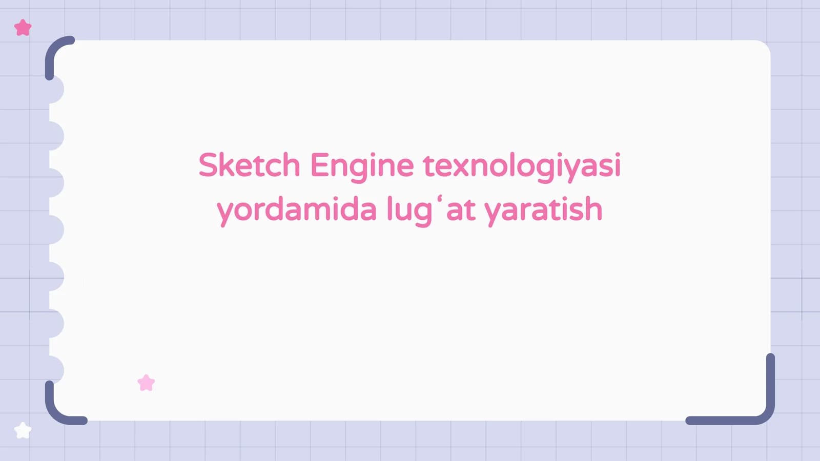 Sketch Engine texnologiyasi yordamida lugʻat yaratish