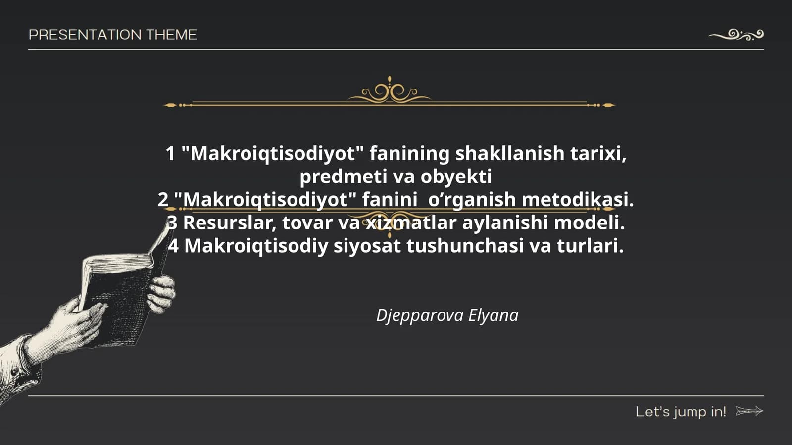 Makroiqtisodiyot fanini o’rganish metodikasi