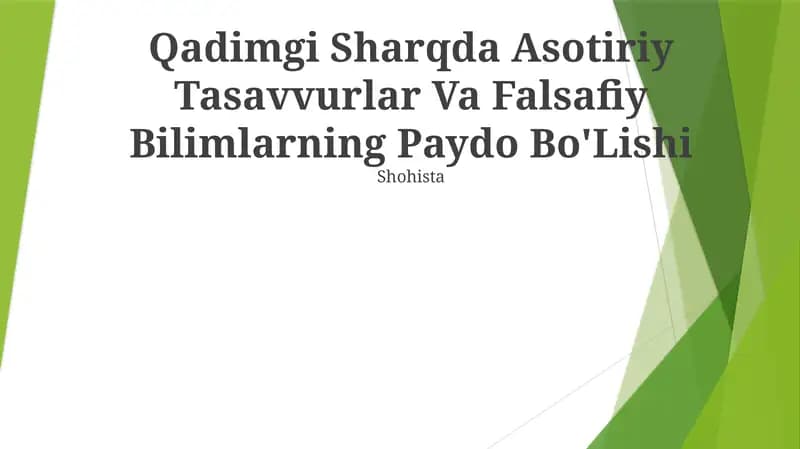 Qadimgi Sharqda Asotiriy Tasavvurlar Va Falsafiy Bilimlarning Paydo Bo'Lishi