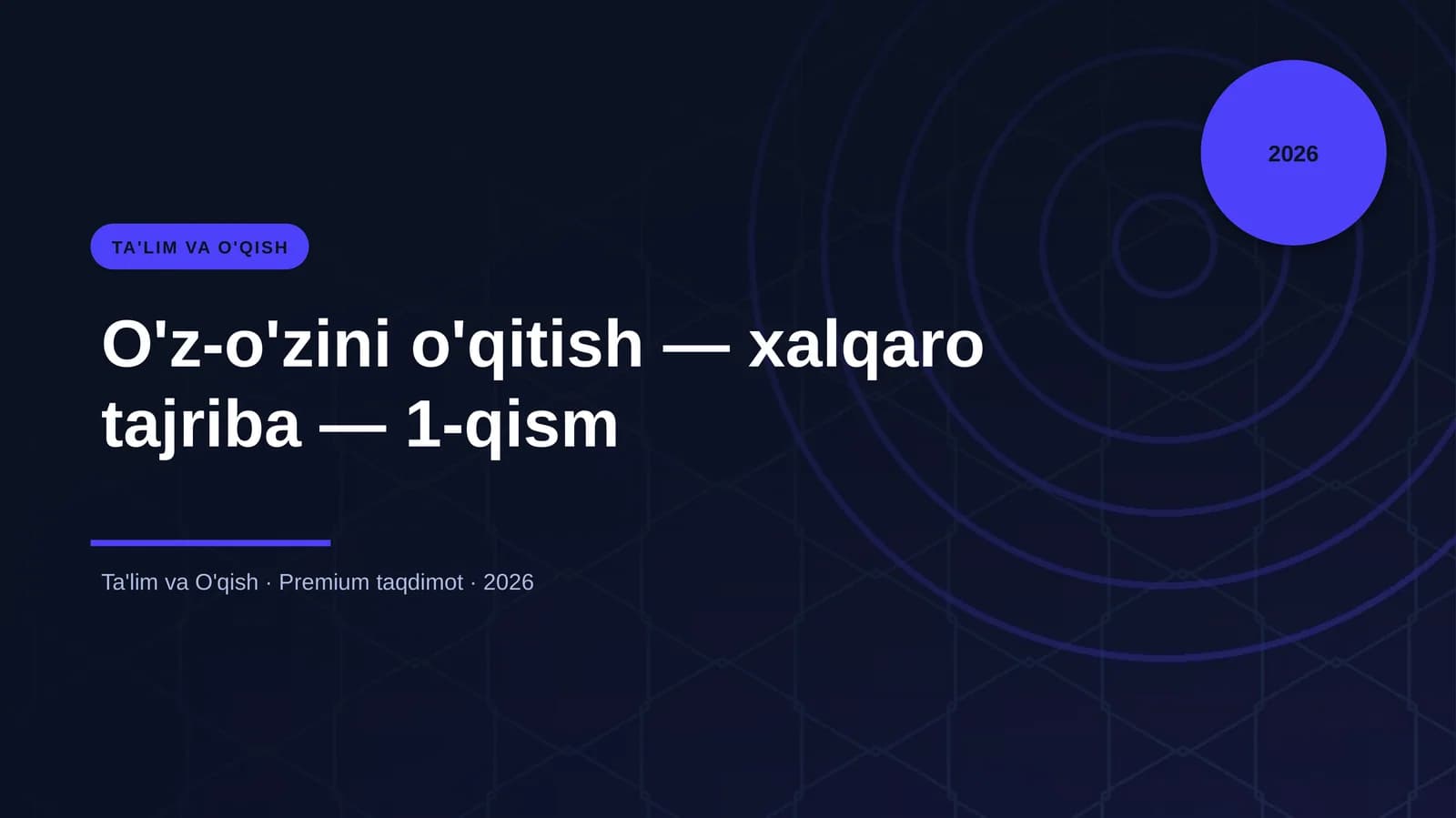 O'z-o'zini o'qitish — xalqaro tajriba — 1-qism