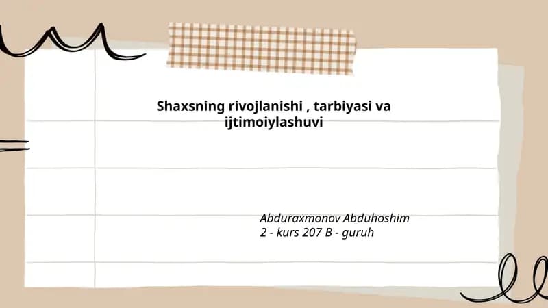 Shaxsning rivojlanishi, tarbiyasi va ijtimoiylashuvi