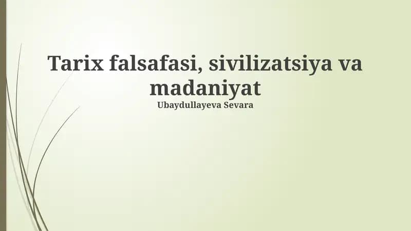 Tarix falsafasi, sivilizatsiya va madaniyat