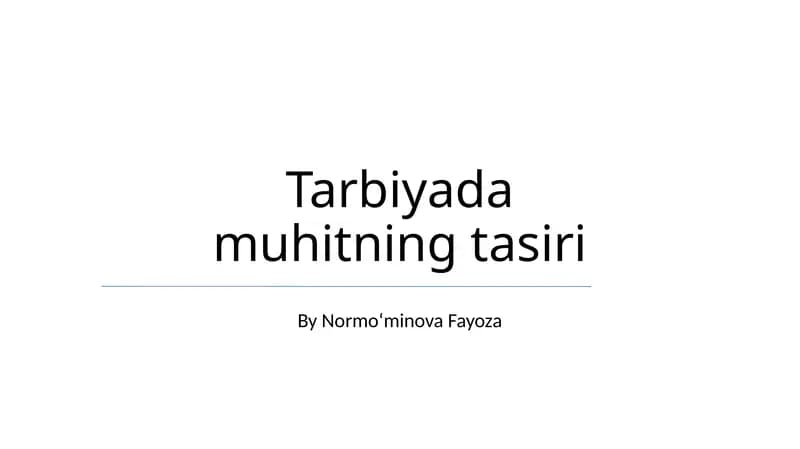 Tarbiyada muhitning tasiri