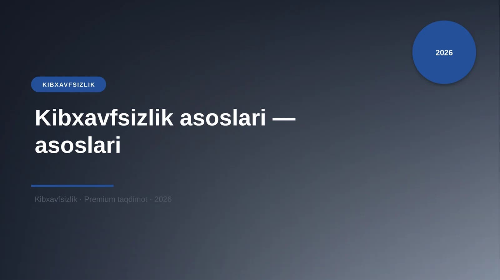 Kibxavfsizlik asoslari