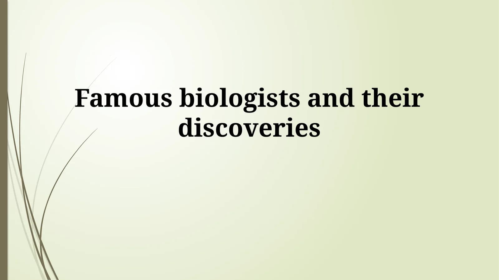 Foundations of Biology: Early Pioneers and Key Theories