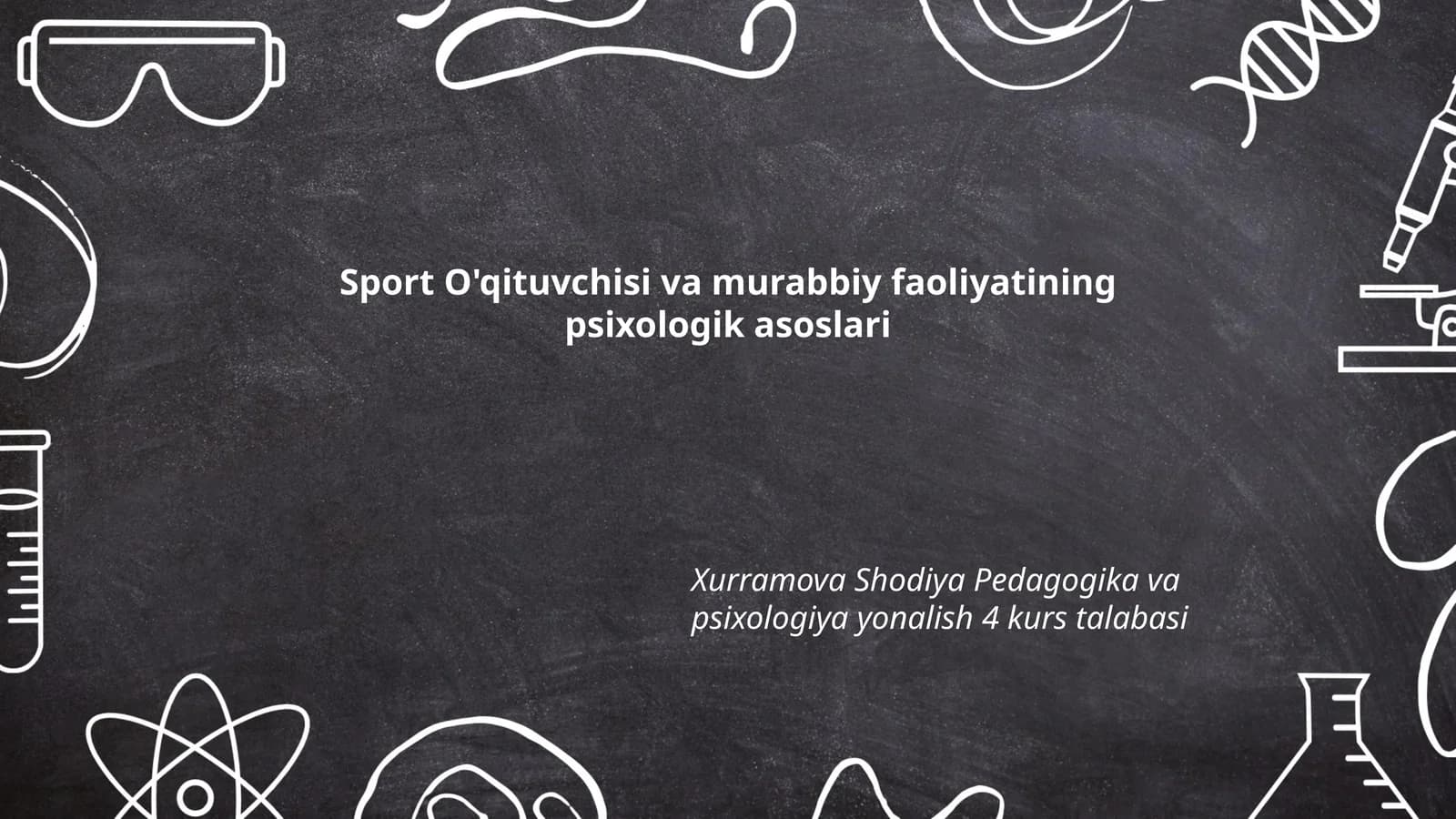 Sport O'qituvchisi va murabbiy faoliyatining psixologik asoslari