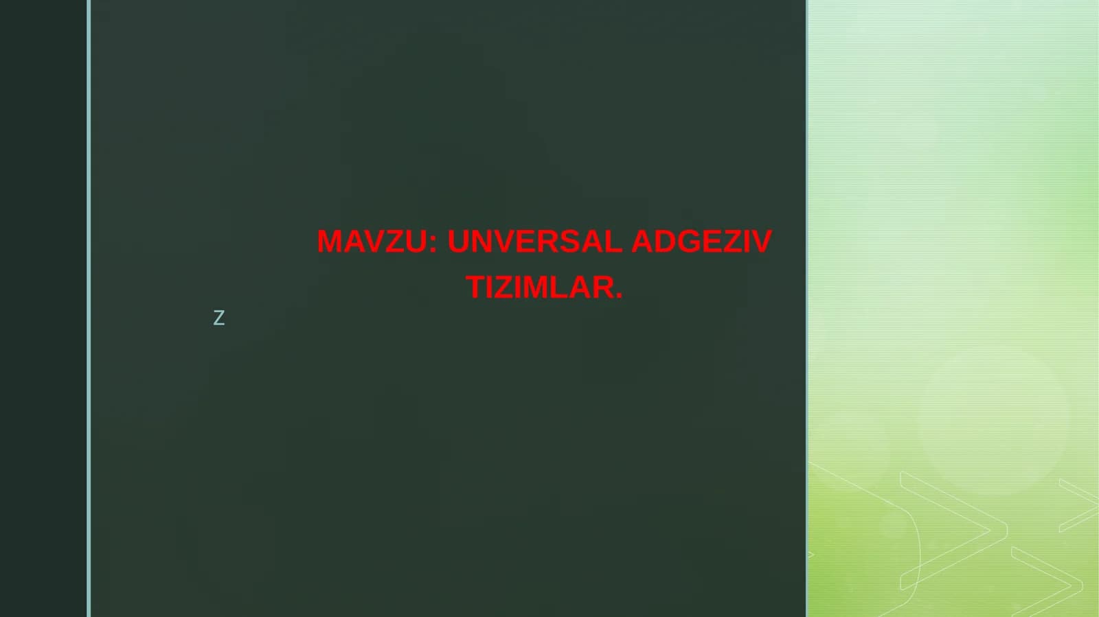 Universal Adgeziv Tizimlar