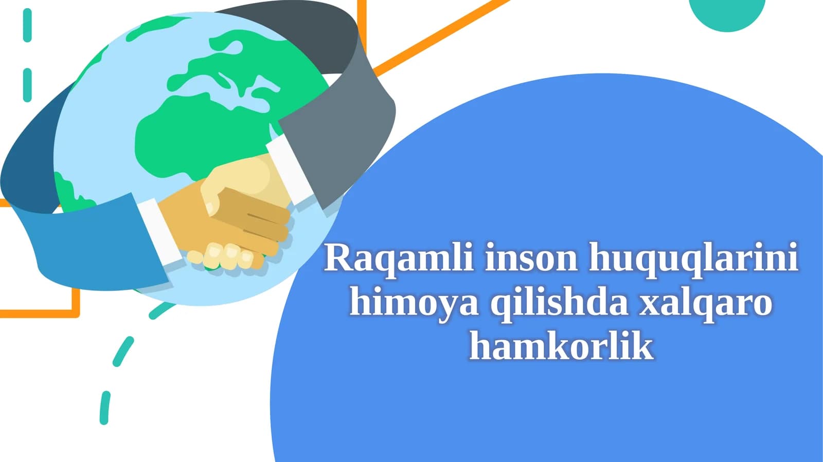 Raqamli inson huquqlarini himoya qilishda xalqaro hamkorlik.