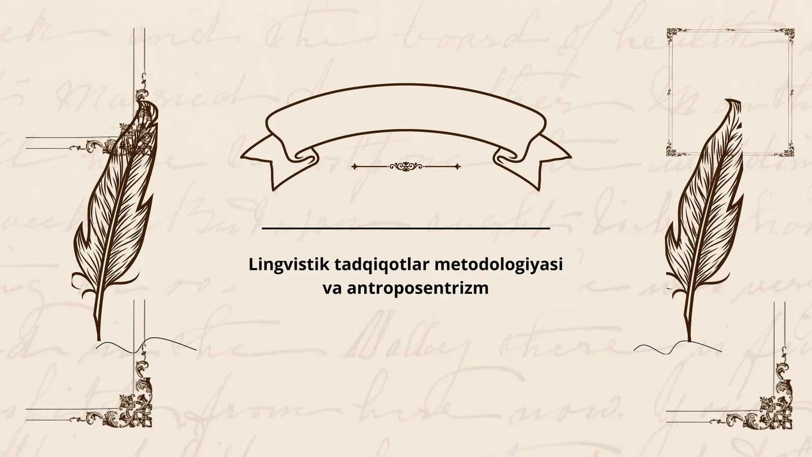 Lingvistik tadqiqotlar metodologiyasi va antroposentrizm
