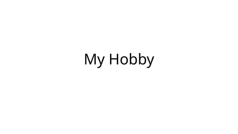 My Hobby