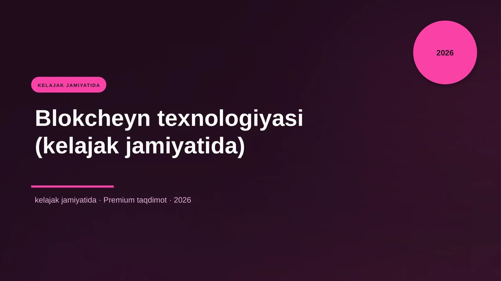 Blokcheyn texnologiyasi (kelajak jamiyatida)