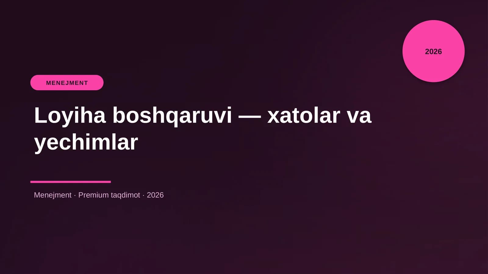 Loyiha boshqaruvi — xatolar va yechimlar