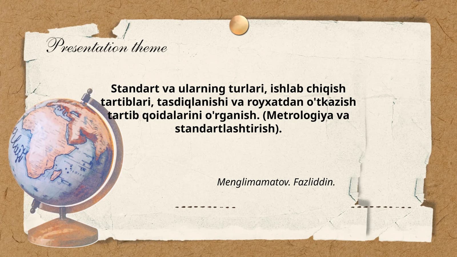 Standart va ularning turlari, ishlab chiqish tartiblari, tasdiqlanishi va royxatdan o'tkazish tartib qoidalarini o'rganish