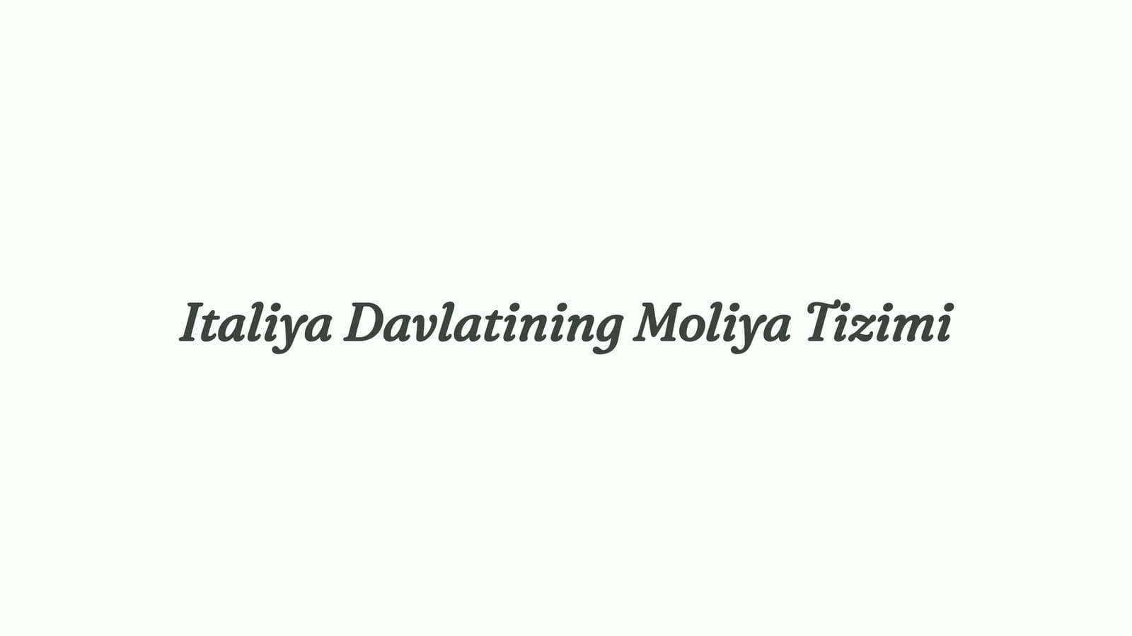 Italiya Davlatining Moliya Tizimi