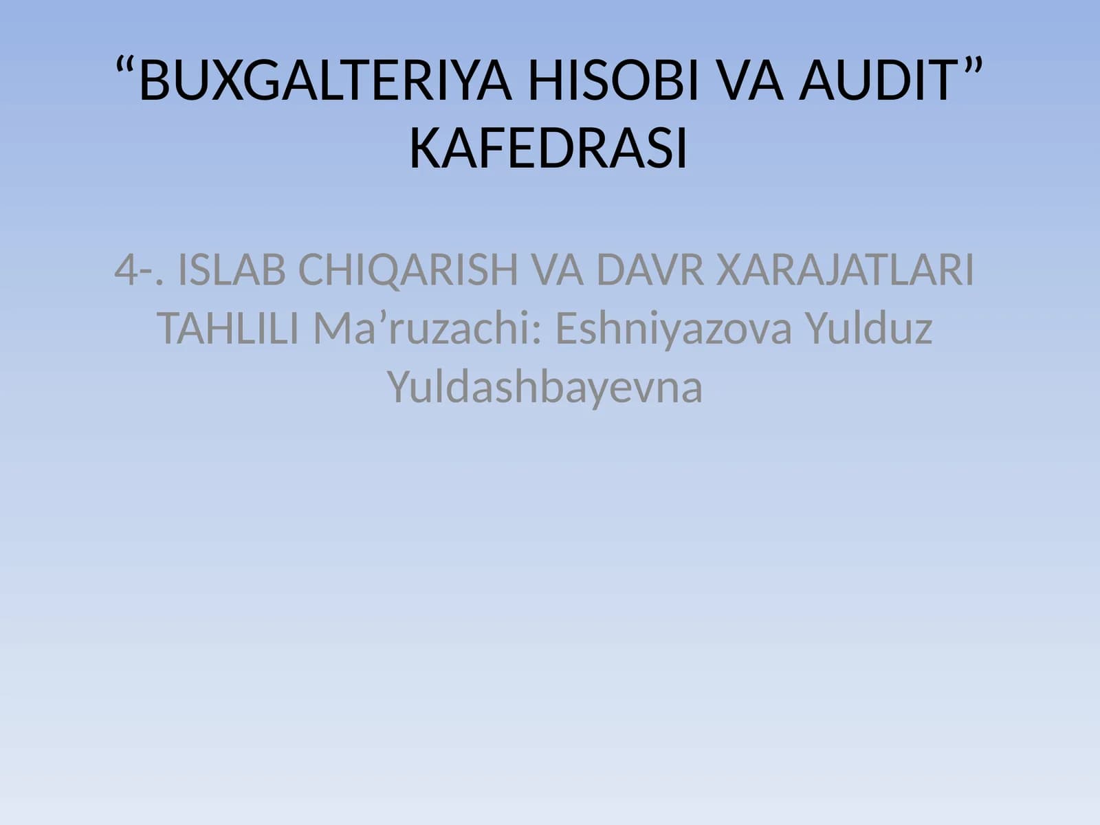 ISLAB CHIQARISH VA DAVR XARAJATLARI TAHLILI