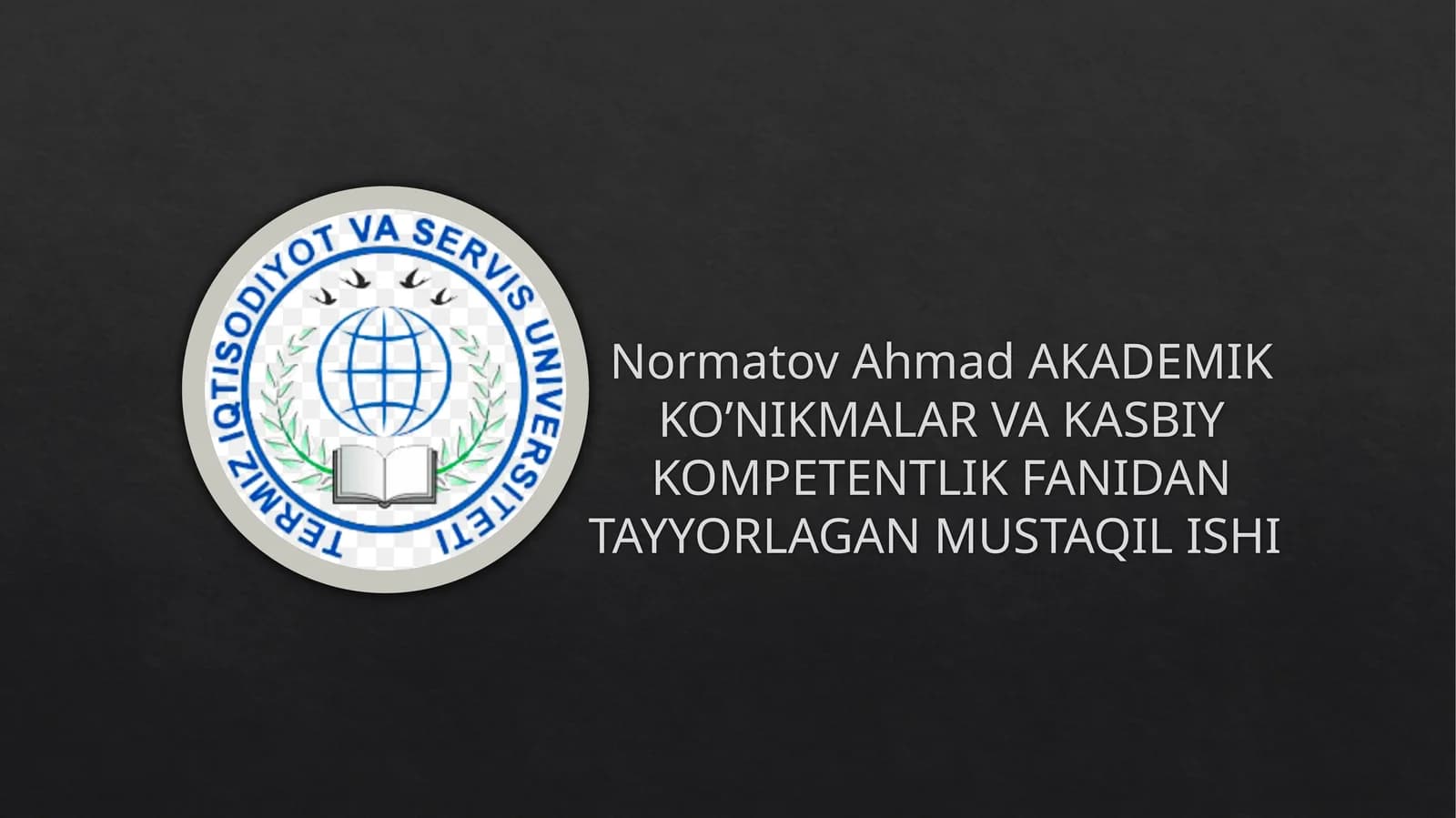 AKADEMIK KO’NIKMALAR VA KASBIY KOMPETENTLIK FANIDAN TAYYORLAGAN MUSTAQIL ISHI