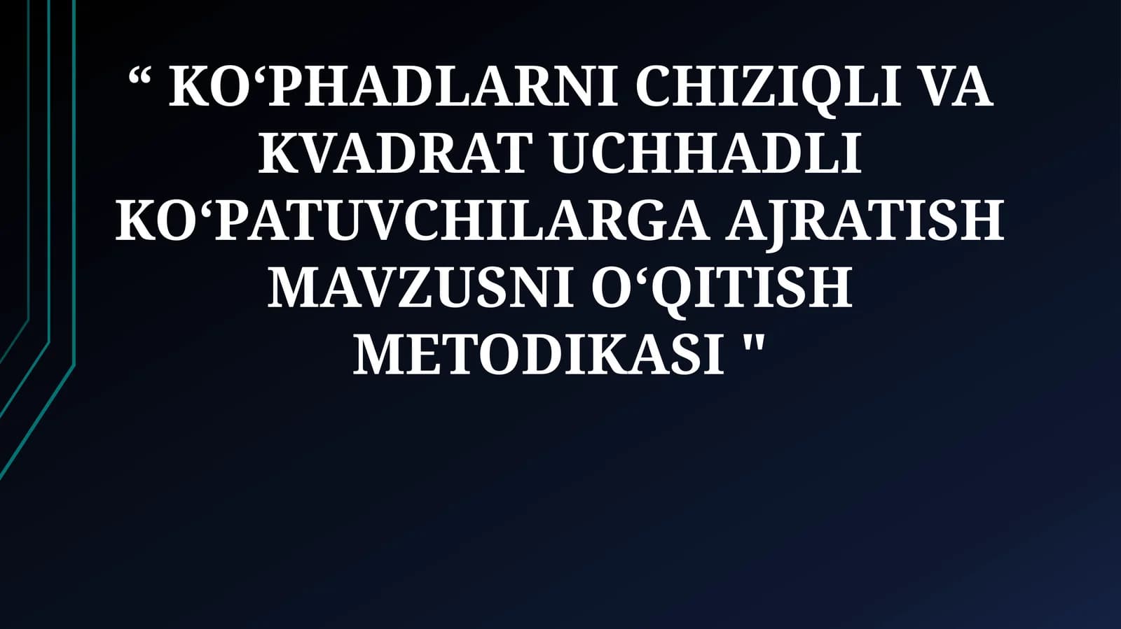 Ko'phadlarni chiziqli va kvadrat uchhadli koʻpatuvchilarga ajratish mavzusni oʻqitish metodikasi