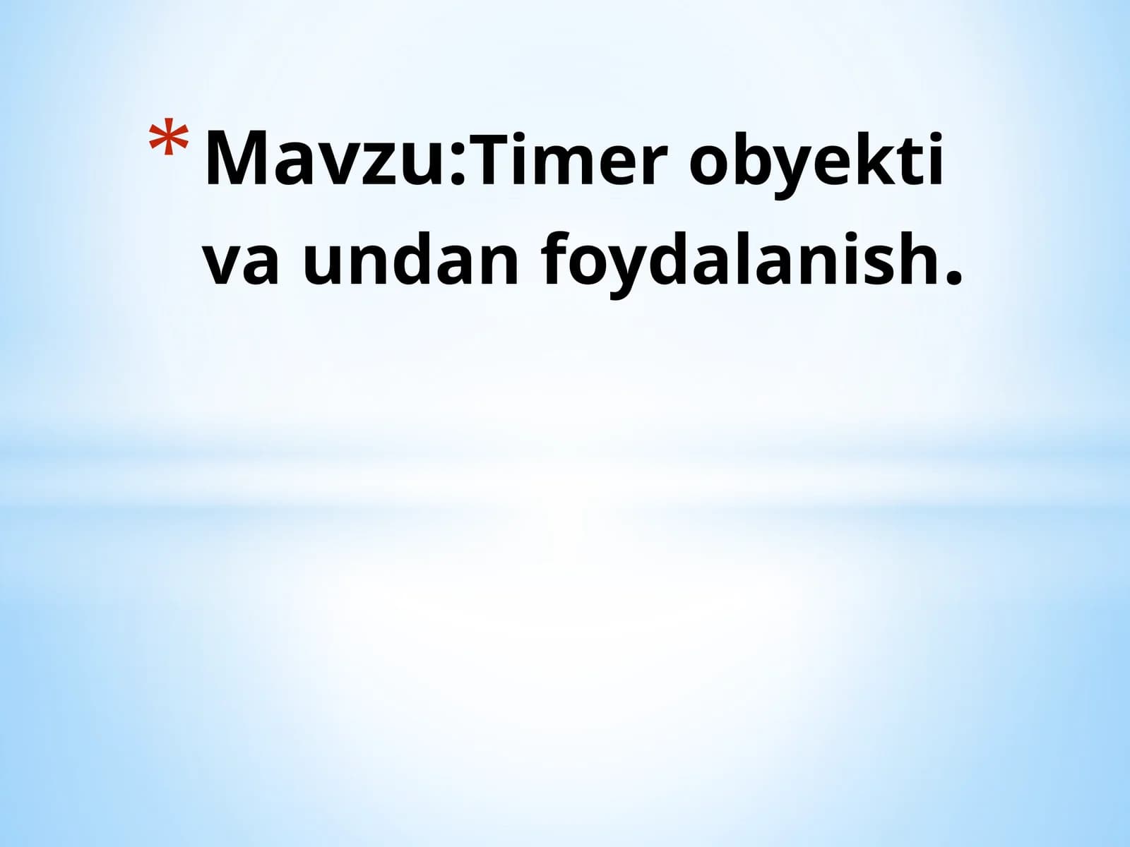 Timer obyektiva undan foydalanish