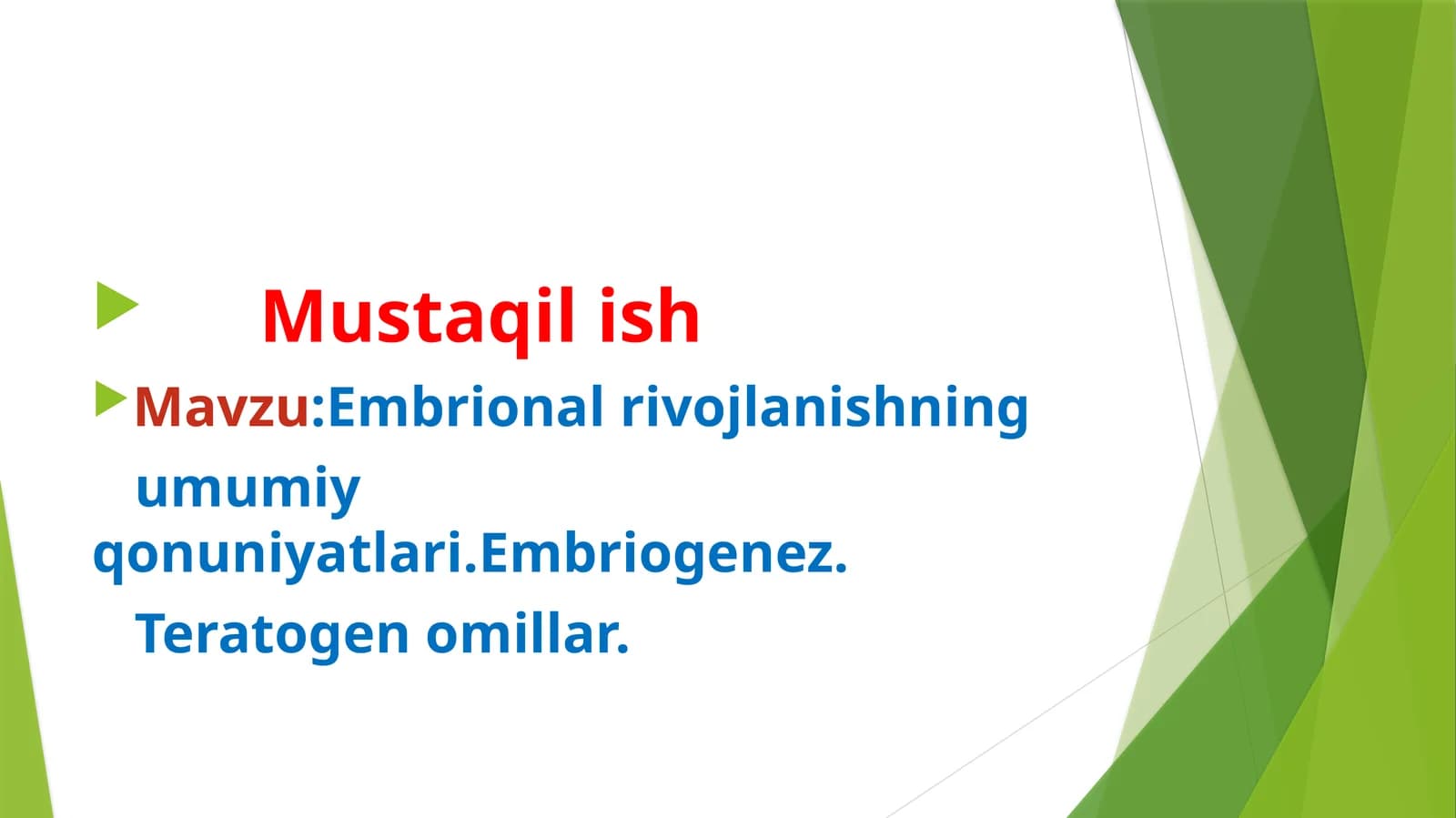 Embrional rivojlanishning   umumiy qonuniyatlari.Embriogenez.   Teratogen omillar.
