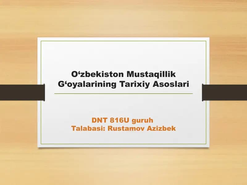 O'zbekiston Mustaqillik G'oyalarining Tarixiy Asoslari